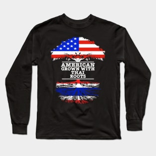 American Grown With Thai Roots - Gift for Thai With Roots From Thailand Long Sleeve T-Shirt